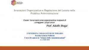Innovazioni Organizzative e Regolazione del Lavoro nella Pubblica