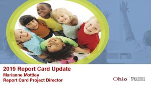 2019 Report Card Update Marianne Mottley Report Card