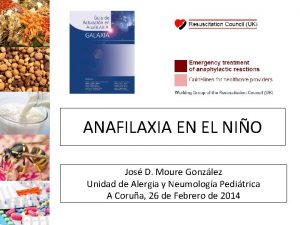 ANAFILAXIA EN EL NIO Jos D Moure Gonzlez