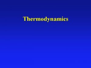 Thermodynamics First Law of Thermodynamics Energy Conservation The