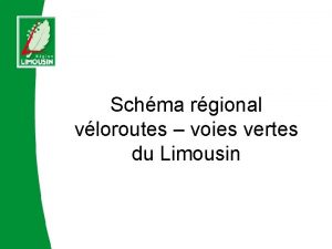 Schma rgional vloroutes voies vertes du Limousin Schma