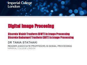 Digital Image Procesing Discrete Walsh Trasform DWT in