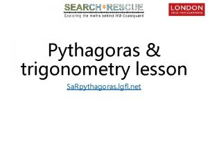 Pythagoras trigonometry lesson Sa Rpythagoras lgfl net Avoiding