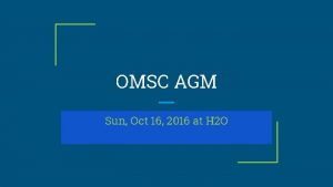 OMSC AGM Sun Oct 16 2016 at H