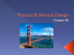 Product Service Design Chapter 3 What is Product