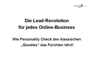 Die LeadRevolution fr jedes OnlineBusiness Wie Personality Check