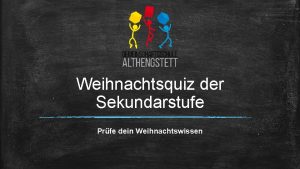 Weihnachtsquiz der Sekundarstufe Prfe dein Weihnachtswissen Fach Deutsch