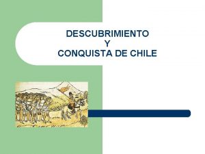 DESCUBRIMIENTO Y CONQUISTA DE CHILE CAPITULACIONES DE SANTA