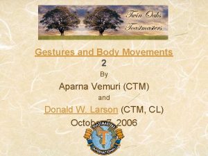 Gestures and Body Movements 2 By Aparna Vemuri