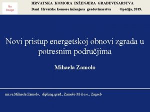 HRVATSKA KOMORA INENJERA GRAEVINARSTVA Dani Hrvatske komore inenjera