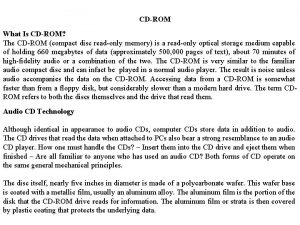CDROM What Is CDROM The CDROM compact disc