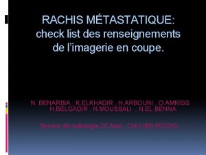 RACHIS MTASTATIQUE check list des renseignements de limagerie