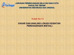 JURUSAN PERENCANAAN WILAYAH DAN KOTA FAKULTAS TEKNIK UNIVERSITAS