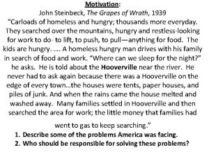 Motivation John Steinbeck The Grapes of Wrath 1939