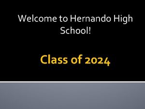 Welcome to Hernando High School Class of 2024