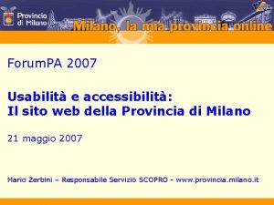 Forum PA 2007 Usabilit e accessibilit Il sito