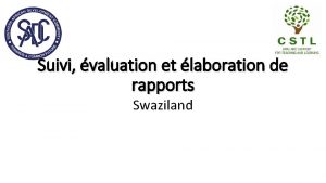 Suivi valuation et laboration de rapports Swaziland Indicateurs