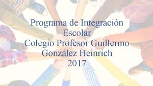 Programa de Integracin Escolar Colegio Profesor Guillermo Gonzlez