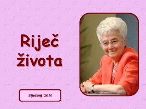 Rije ivota Sijeanj 2010 Od 18 do 25