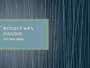 KONSEP KKN MANDIRI UPT KKN UMSU DASAR HUKUM