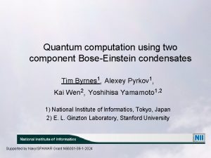 Quantum computation using two component BoseEinstein condensates Tim