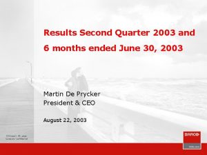 Results Second Quarter 2003 and 6 months ended