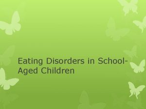 Eating Disorders in School Aged Children Statistics Eating