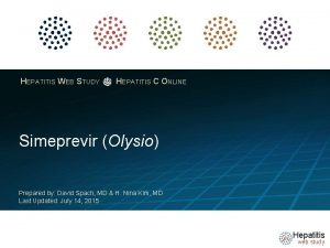 HEPATITIS WEB STUDY HEPATITIS C ONLINE Simeprevir Olysio