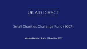 Small Charities Challenge Fund SCCF Mannion Daniels Bristol