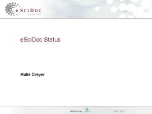 e Sci Doc Status Malte Dreyer 09 01