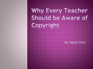 Why Every Teacher Should be Aware of Copyright
