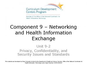 Component 9 Networking and Health Information Exchange Unit