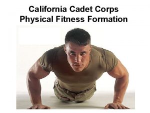 California Cadet Corps Physical Fitness Formation California Cadet