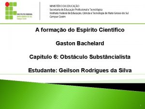 A formao do Esprito Cientfico Gaston Bachelard Capitulo