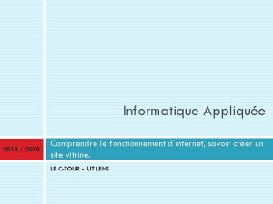 Informatique Applique 2018 2019 Comprendre le fonctionnement dinternet