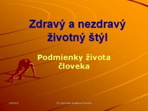 Zdrav a nezdrav ivotn tl Podmienky ivota loveka