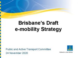 Brisbanes Draft emobility Strategy Public and Active Transport