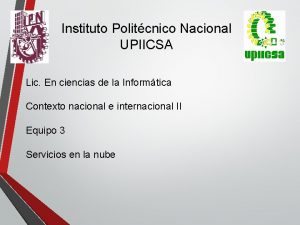 Instituto Politcnico Nacional UPIICSA Lic En ciencias de