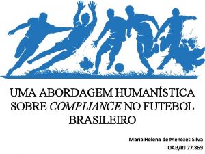 UMA ABORDAGEM HUMANSTICA SOBRE COMPLIANCE NO FUTEBOL BRASILEIRO