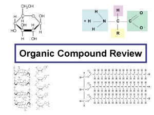 Organic Compound Review Identify the biomolecule Lipid Identify