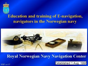 Education and training of Enavigation navigators in the