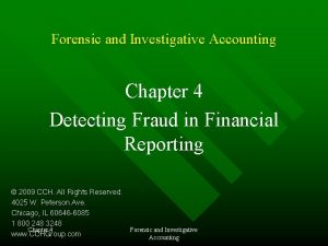 Forensic and Investigative Accounting Chapter 4 Detecting Fraud