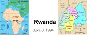 Rwanda April 6 1994 Background on Genocide Began