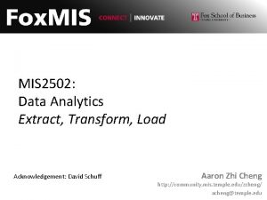 MIS 2502 Data Analytics Extract Transform Load Acknowledgement