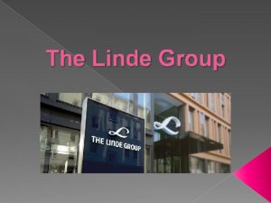 The Linde Group Divisionen the Linde Group Gases
