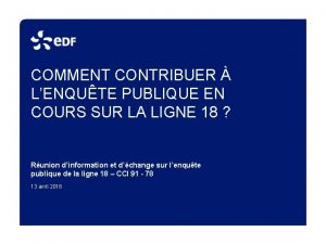 COMMENT CONTRIBUER LENQUTE PUBLIQUE EN COURS SUR LA