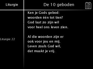 Liturgie 22 De 10 geboden Ken je Gods