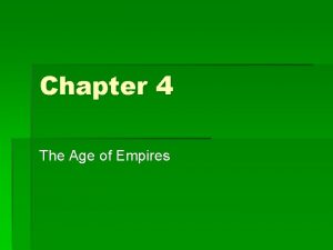 Chapter 4 The Age of Empires Egypt Nubia