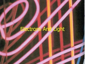 Electrons And Light Electromagnetic Radiation Energy that travels