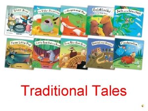 Traditional Tales WALT Write a traditional tale 1